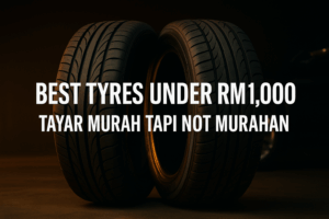 Our Press 7 best tyres under rm1000